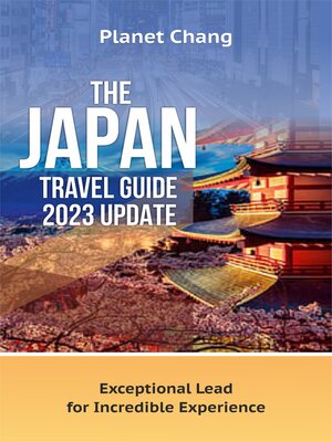 cover image of THE JAPAN TRAVEL GUIDE 2023 UPDATE